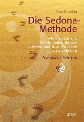 Dwoskin |  Die Sedona-Methode | Buch |  Sack Fachmedien