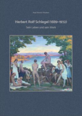 Murken | Herbert Rolf Schlegel (1889-1972) | Buch | 978-3-935791-54-0 | sack.de