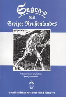 Weidmann |  Sagen des Greizer Reussenlandes | Buch |  Sack Fachmedien