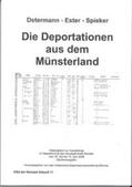 Determann / Ester / Spieker |  Die Deportationen aus dem Münsterland | Buch |  Sack Fachmedien