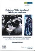Beaugrand / Köhler / Spieker |  Zwischen Widerstand und Wiedergutmachung | Buch |  Sack Fachmedien