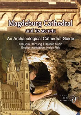 Hartung / Kuhn |  Magdeburg Cathedral and its secrets | Buch |  Sack Fachmedien