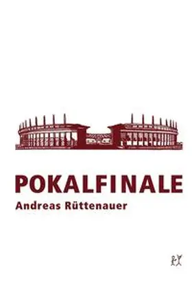 Rüttenauer |  Pokalfinale | Buch |  Sack Fachmedien