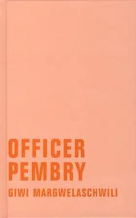 Margwelaschwili |  Officer Pembry | Buch |  Sack Fachmedien