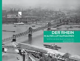 Meusch |  Der Rhein in alten Luftaufnahmen Teil 2: Von der Kölner Bucht zum Niederrhein | Buch |  Sack Fachmedien