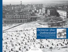 Meusch |  Zeitreise über Ostfriesland | Buch |  Sack Fachmedien