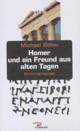 Böhm |  Homer und ein Freund aus alten Tagen | Buch |  Sack Fachmedien