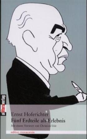 Hoferichter | Fünf Erdteile als Erlebnis | Buch | 978-3-935877-46-6 | www.sack.de