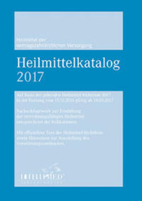 IntelliMed GmbH | Heilmittelkatalog der vertragszahnärztlichen Versorgung 2017 | Buch | 978-3-935886-17-8 | sack.de