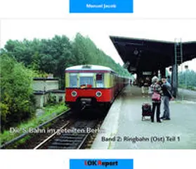 Jacob |  Die S-Bahn im geteilten Berlin | Buch |  Sack Fachmedien