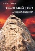 Roth |  Technogötter | Buch |  Sack Fachmedien