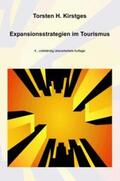 Kirstges |  Expansionsstrategien im Tourismus | Buch |  Sack Fachmedien
