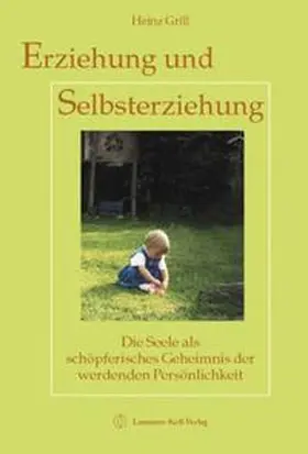 Grill |  Erziehung und Selbsterziehung | Buch |  Sack Fachmedien