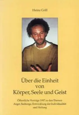Grill |  Über die Einheit von Körper, Seele und Geist | Buch |  Sack Fachmedien