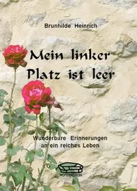 Heinrich |  Mein linker Platz ist leer | Buch |  Sack Fachmedien