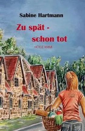 Hartmann | Zu spät - schon tot | Buch | 978-3-935928-87-8 | sack.de