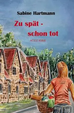 Hartmann |  Zu spät schon tot | eBook | Sack Fachmedien