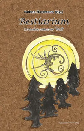 Hartmann / Naumann / Sander |  Bestiarium | Buch |  Sack Fachmedien
