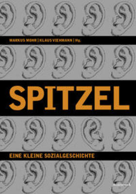Mohr / Viehmann | Spitzel | Buch | 978-3-935936-27-9 | sack.de
