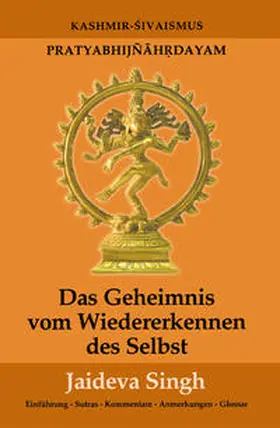 Singh |  Das Geheimnis vom Wiedererkennen des Selbst | Buch |  Sack Fachmedien