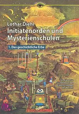 Diehl |  Initiatenoden und Mysterienschulen, Band 1: Das geschichtliche Erbe | Buch |  Sack Fachmedien