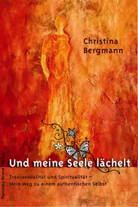 Bergmann |  Und meine Seele lächelt | Buch |  Sack Fachmedien