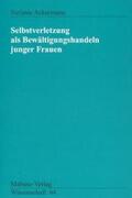 Ackermann |  Selbstverletzung als Bewältigungshandeln junger Frauen | Buch |  Sack Fachmedien