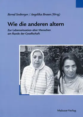 Seeberger / Braun |  Wie die anderen altern | Buch |  Sack Fachmedien