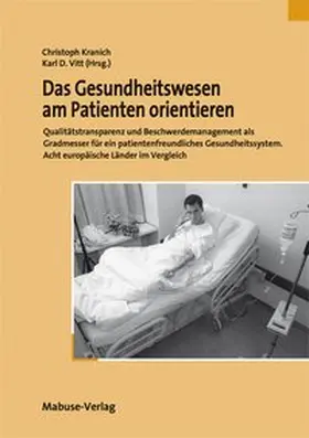 Kranich / Vitt |  Das Gesundheitswesen am Patienten orientieren | Buch |  Sack Fachmedien
