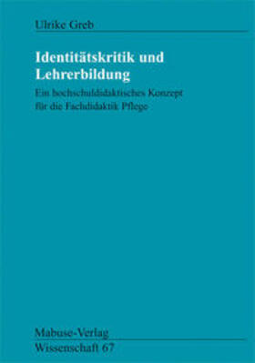 Greb | Identitätskritik und Lehrerbildung | Buch | 978-3-935964-20-3 | sack.de