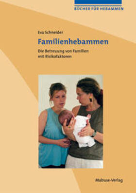 Schneider | Familienhebammen | Buch | 978-3-935964-53-1 | sack.de