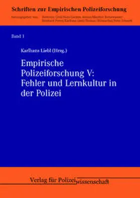Liebl |  Empirische Polizeiforschung V: Fehler und Lernkultur in der Polizei | Buch |  Sack Fachmedien