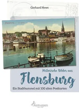 Nowc |  Historische Bilder aus Flensburg | Buch |  Sack Fachmedien