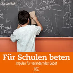 Hack |  Für Schulen beten | Buch |  Sack Fachmedien