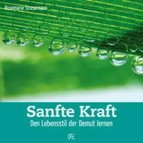 Stresemann / Hack | Sanfte Kraft | Buch | 978-3-935992-57-2 | sack.de