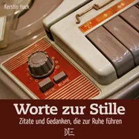 Hack |  Worte zur Stille | Buch |  Sack Fachmedien