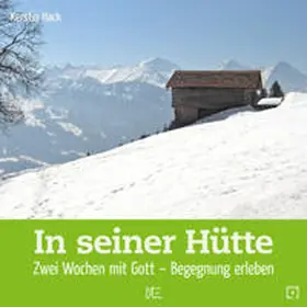 Hack |  In seiner Hütte | Buch |  Sack Fachmedien