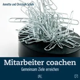 Schalk / Hack |  Mitarbeiter coachen | Buch |  Sack Fachmedien
