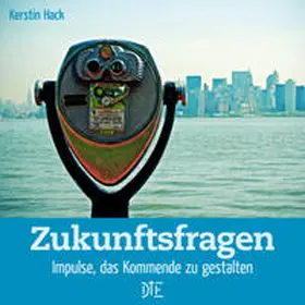 Hack |  Zukunftsfragen | Buch |  Sack Fachmedien