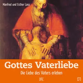 Lanz |  Gottes Vaterliebe | Buch |  Sack Fachmedien