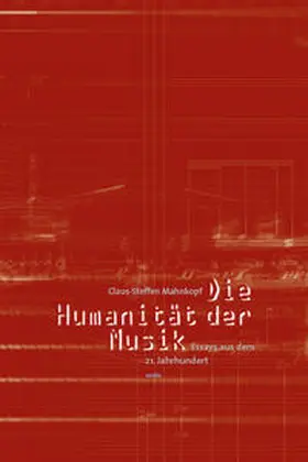 Mahnkopf |  Die Humanität der Musik | Buch |  Sack Fachmedien