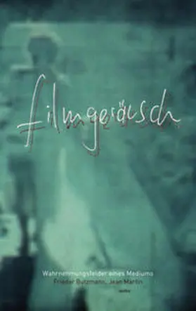 Butzmann / Martin |  Filmgeräusch | Buch |  Sack Fachmedien