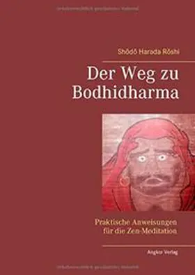 Roshi / Harada |  Der Weg zu Bodhidharma | Buch |  Sack Fachmedien