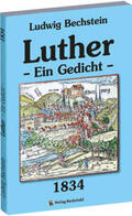 Bechstein |  Luther - Ein Gedicht | Buch |  Sack Fachmedien