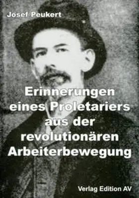 Peukert / Hohmann |  Erinnerungen eines Proletariers aus der revolutionären Arbeiterbewegung | Buch |  Sack Fachmedien