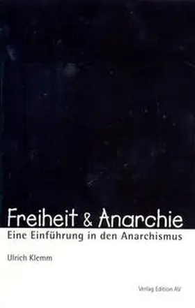 Klemm |  Freiheit & Anarchie | Buch |  Sack Fachmedien