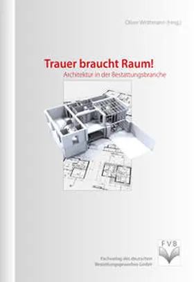 Wirthmann |  Trauer braucht Raum! | Buch |  Sack Fachmedien