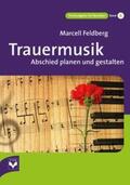 Feldberg / Wirthmann |  Trauermusik | Buch |  Sack Fachmedien