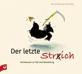 Oliver / Schmidt |  Der letzte Str(e)ich | Buch |  Sack Fachmedien