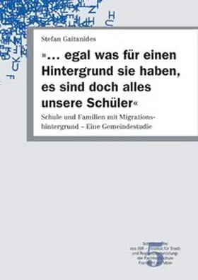 Gaitanides |  "... egal was für einen Hintergrund sie haben, es sind doch alles unsere Schüler" | Buch |  Sack Fachmedien